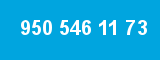 950 546 11 73 950 546 11 73